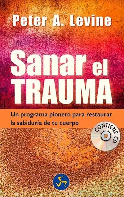 Carátula del libro sobre Somatic Experiencing - Sanar el trauma