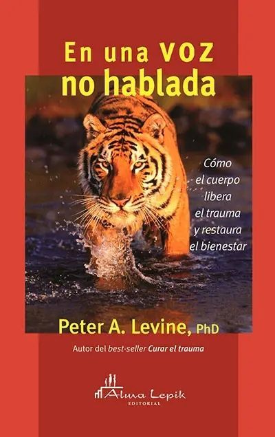 Carátula del libro sobre Somatic Experiencing - Curar el trauma del desarrollo